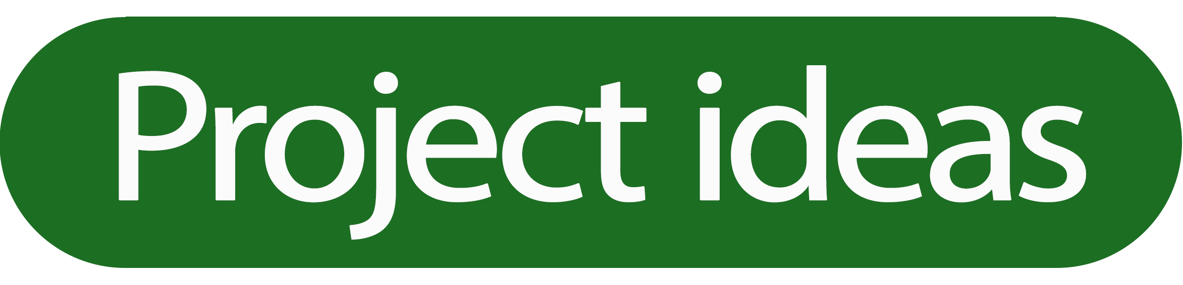Project Ideas